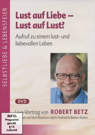 DVD Lust auf Liebe - Lust auf Lust? - Robert Betz