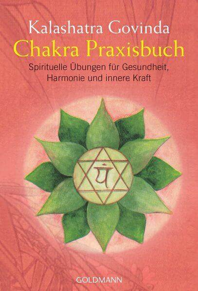 Govinda Kalashatra - Chakra Praxisbuch (TB)