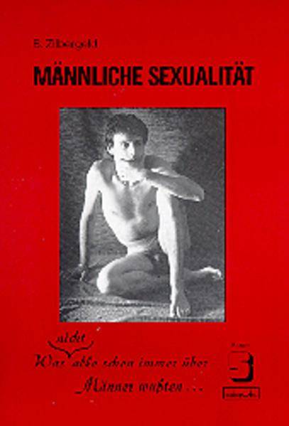 Männliche Sexualität - Bernie Zilbergeld