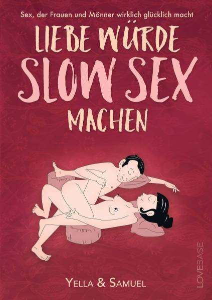 Liebe würde Slow Sex machen - Yella Cremer