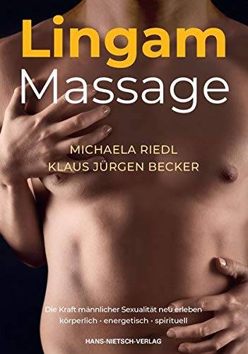 Lingam-Massage - Michaela Riedl & Jürgen Becker