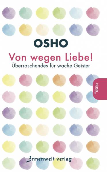 Von wegen Liebe - Osho