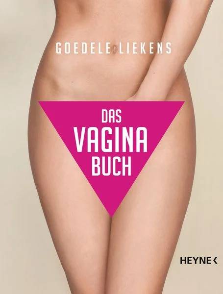 Das Vagina Buch - Goedele Liekens