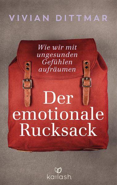 Vivian Dittmar - Der emotionale Rucksack